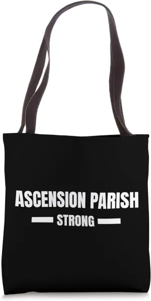 Ascension Parish Strong LA Community Strength & Support Tote Bag