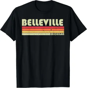 BELLEVILLE MI MICHIGAN Funny City Home Roots Gift Retro 80s T-Shirt