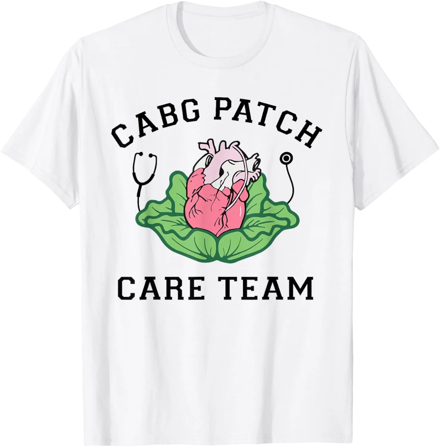 Cabbage Heart CVICU Nurse CABG Patch Care Cardiology Team T-Shirt