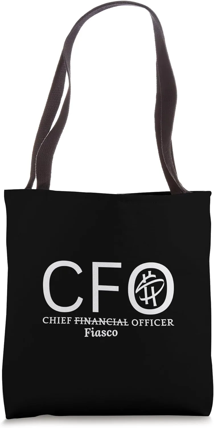 CFO to Chief Fiasco Officer Funny Finance Executive Humor Tote Bag