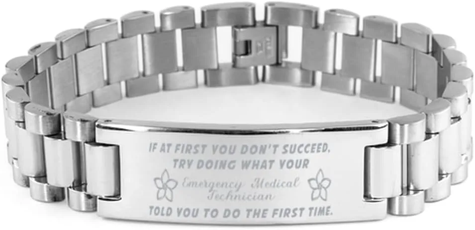 Emergency Medical Technician Bracelet, If at first you don't succeed, try doing what your athletic trainer told you to do the first time., Stainless Steel Courage Inspirational Wristband, Ladder