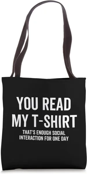 Enough Social Interaction Funny Sarcastic Introvert Joke Tote Bag
