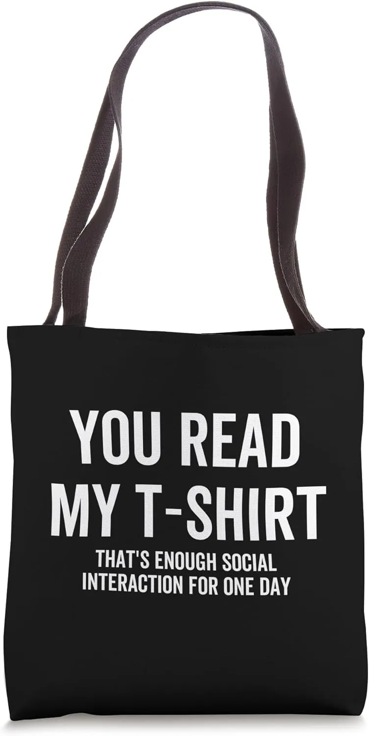 Enough Social Interaction Funny Sarcastic Introvert Joke Tote Bag