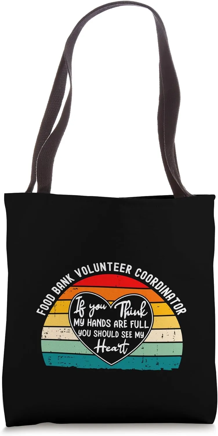 Food Bank Volunteer Coordinator Hunger Relief Tote Bag