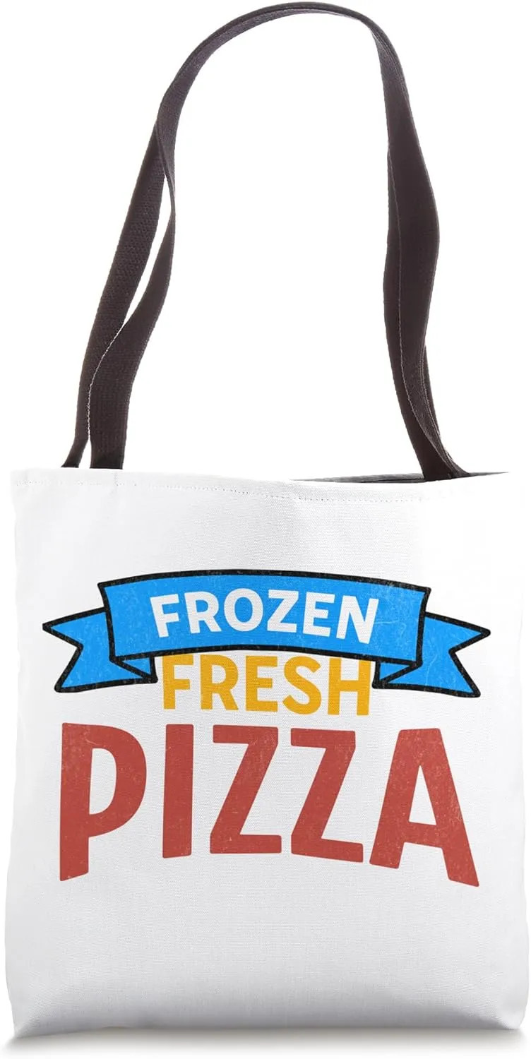 Fresh and frozen pizza Funny contradiction Tote Bag