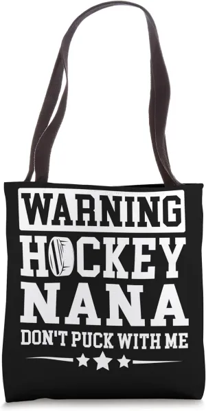 Funny Hockey Nana Grandma Nana Of A Hockey Player Tote Bag