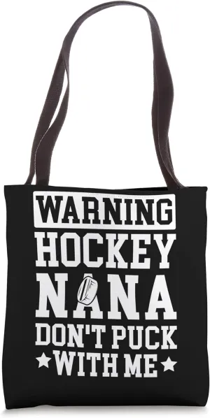 Funny Hockey Nana Grandma Nana Of A Hockey Player Tote Bag
