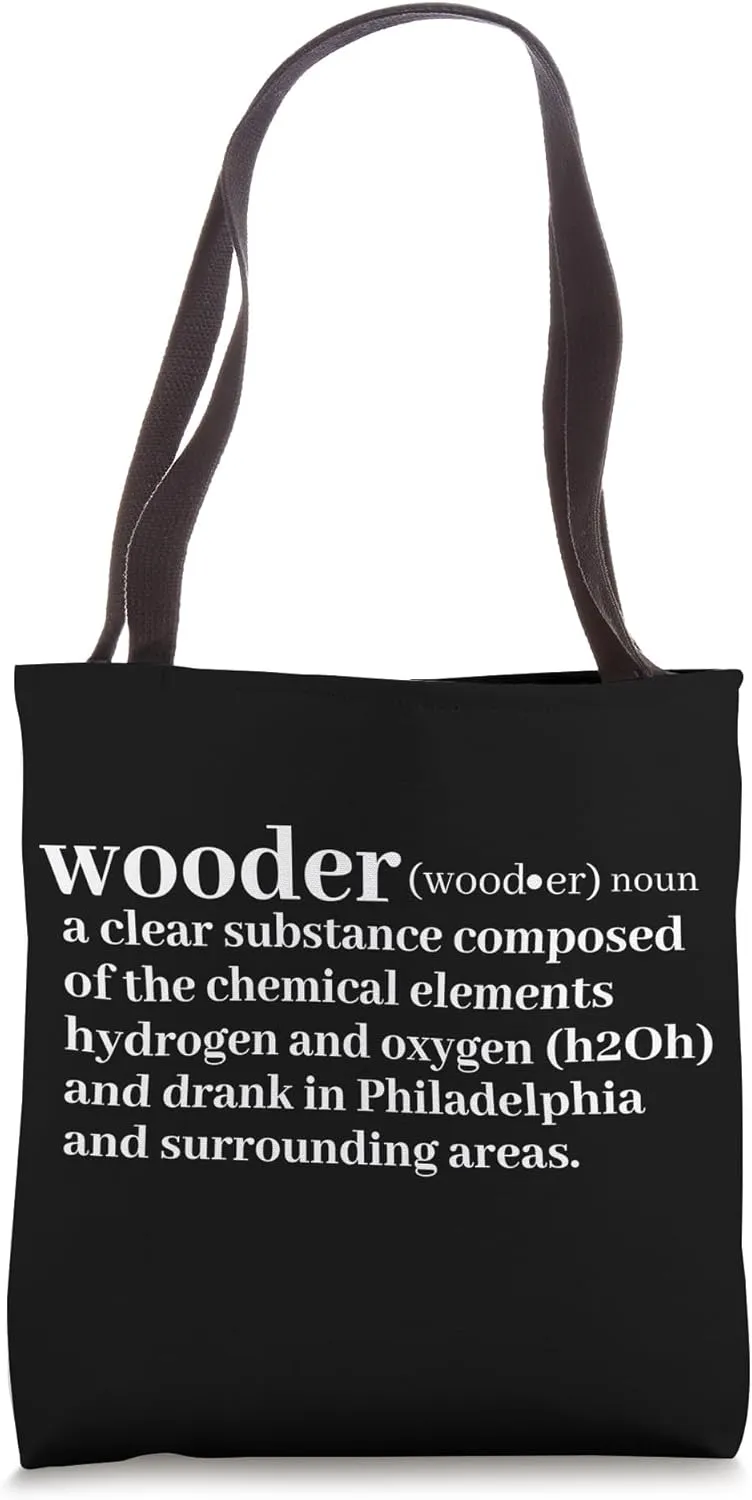 Funny Philadelphia Wooder Definition Philly Slang for Water Tote Bag