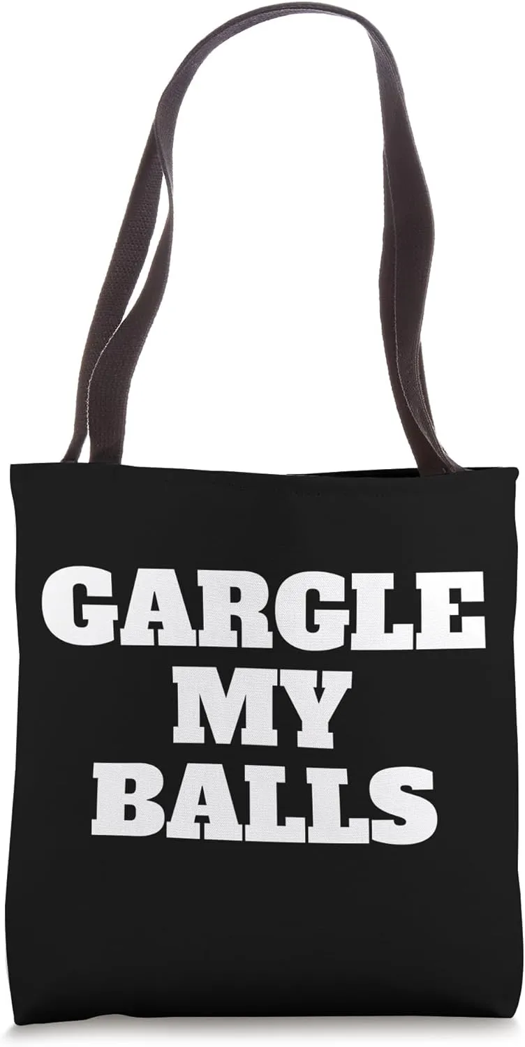 Gargle My Balls, Pro Immigration, Political Abolish ICE Tote Bag
