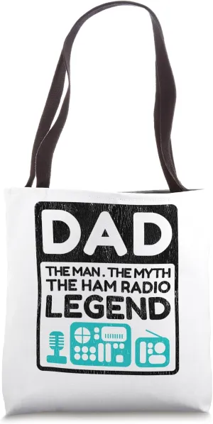 Ham Radio Dad Man Myth Legend Funny Radio Operator Quote Gag Tote Bag