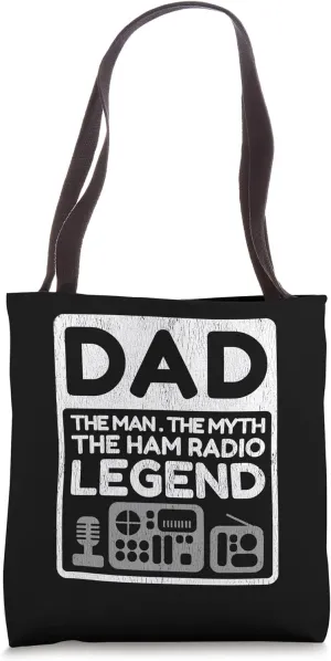Ham Radio Dad Man Myth Legend Funny Radio Operator Quote Gag Tote Bag