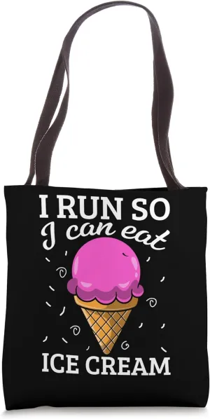 I Run So I Can Eat Ice Cream Runner Tote Bag