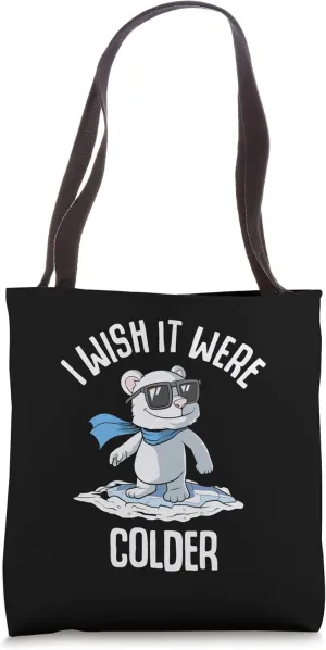 I Wish It Were Colder Ice floe Polarbear Tote Bag