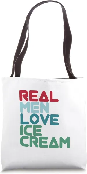 Ice cream lovers "Real Men Love Ice Cream" Tote Bag