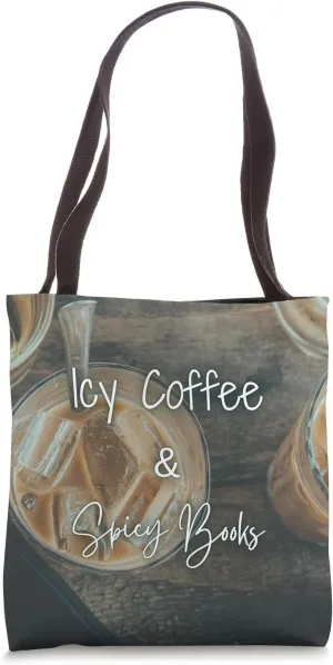 Icy Coffee and Spicy Books Tote Bag