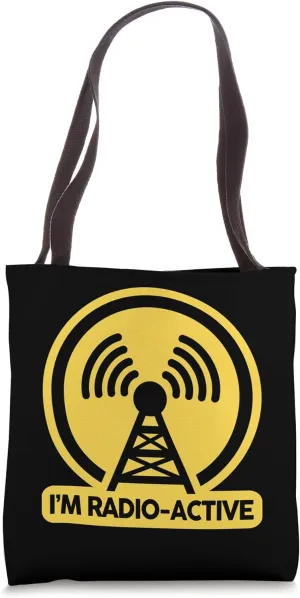 I'm Radio-Active With Tower Antenna Funny Ham Radio Operator Tote Bag