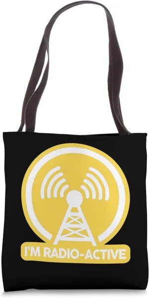 I'm Radio-Active With Tower Antenna Funny Ham Radio Operator Tote Bag