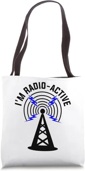I'm Radio-Active With Tower Antenna Funny Ham Radio Operator Tote Bag
