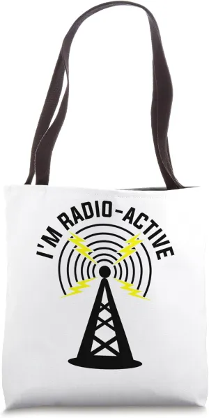 I'm Radio-Active With Tower Antenna Funny Ham Radio Operator Tote Bag