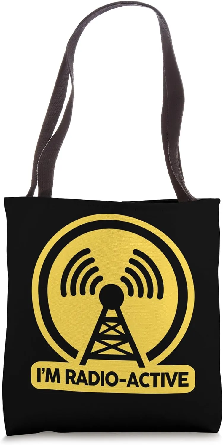 I'm Radio-Active With Tower Antenna Funny Ham Radio Operator Tote Bag