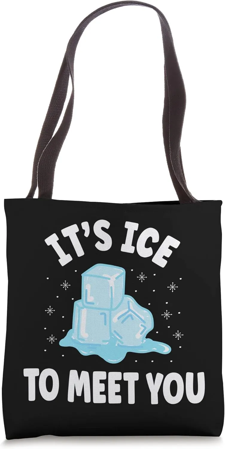 It's Ice To Meet You Funny Winter Pun Snowfall Snow Lover Tote Bag