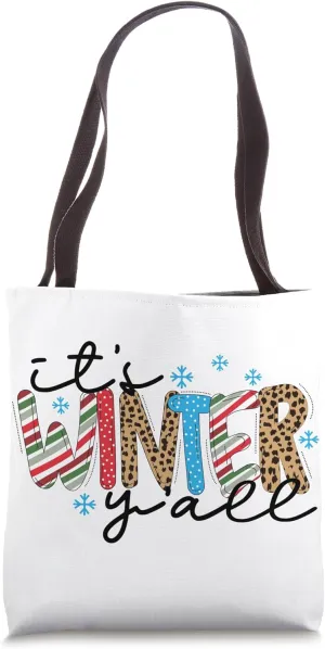 It's winter ya'll Christmas snow ice frozen cold Tote Bag