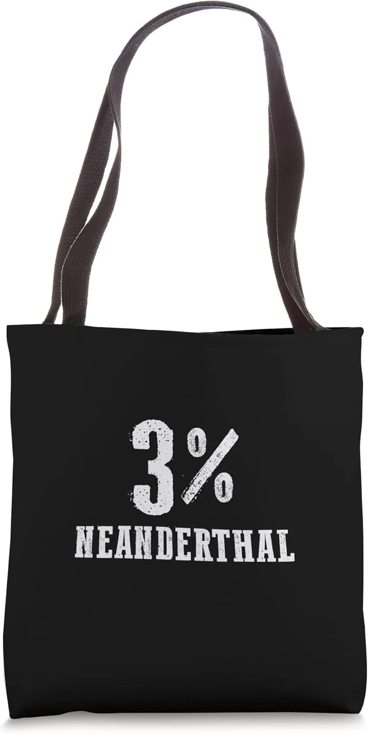 Neanderthal Caveman DNA Genes Genome Humans Wooly Mammoth Tote Bag