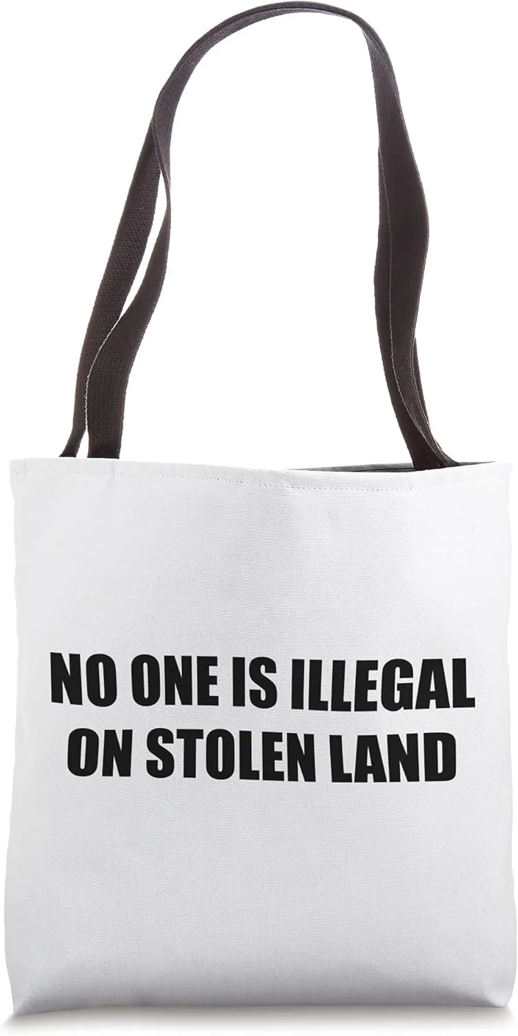 No One Is Illegal On Stolen Land Pro Immigrants Abolish ICE Tote Bag