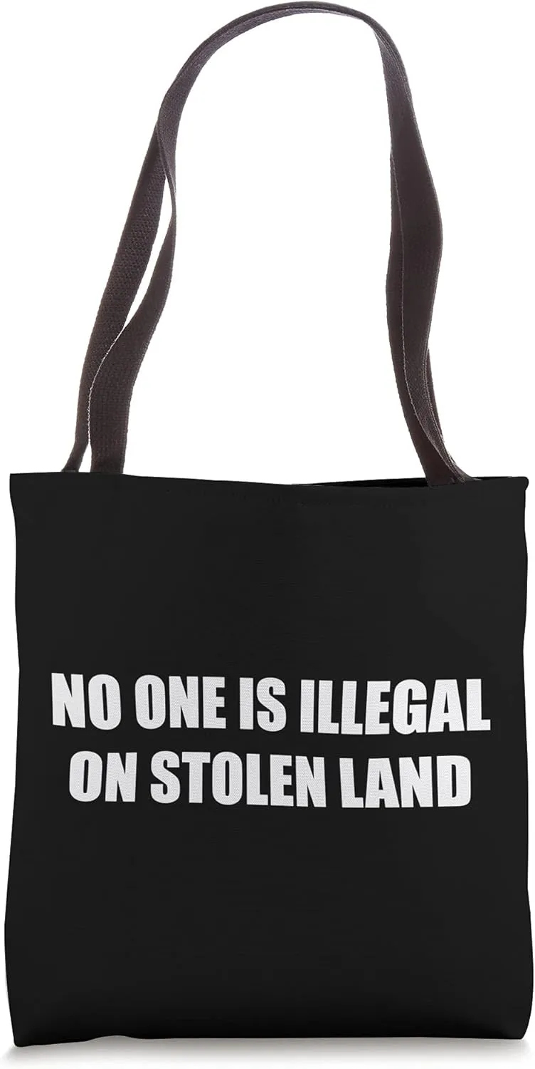 No One Is Illegal On Stolen Land Pro Immigrants Abolish ICE Tote Bag