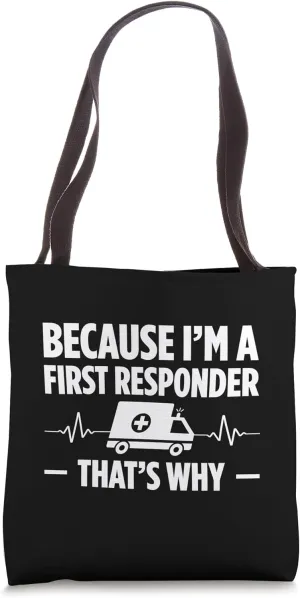 Proud First Responder Celebrate Your Courage & Dedication Tote Bag