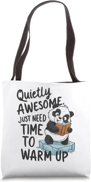 Quietly Awesome just need time to warm up Ice Breaker Tote Bag