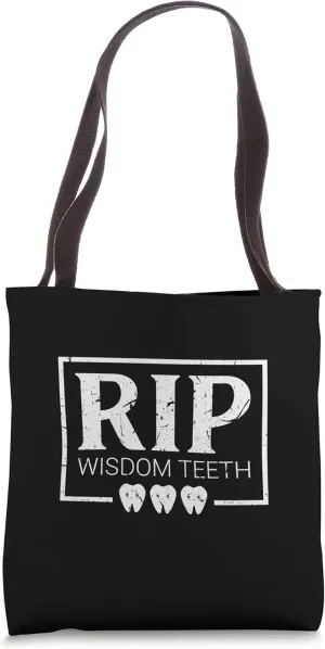 RIP Wisdom Teeth Extraction Removal Get Well Soon Dentist Tote Bag