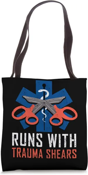Runs With Trauma Shears Gift Ambulance EMT First Aider Tote Bag