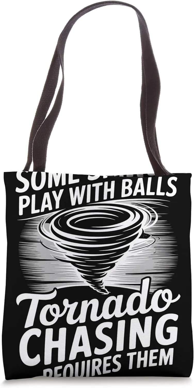 Some Sports Play With Balls Meteorology Storm Chasing Tote Bag