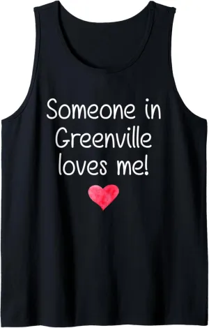 Someone In GREENVILLE SC SOUTH CAROLINA Loves Me City Gift Tank Top
