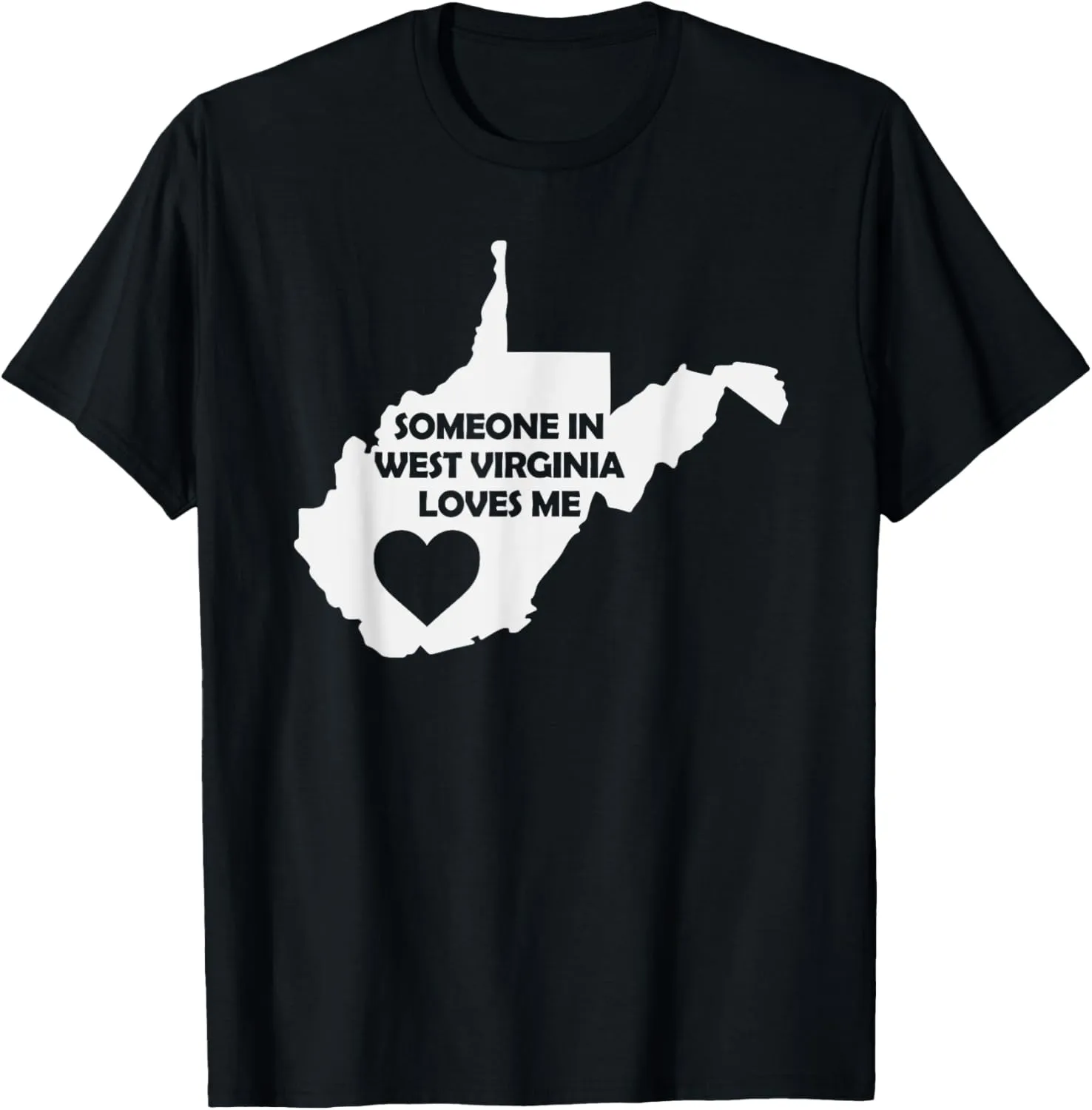 Someone In West Virginia Loves Me Family for Adults Kids T-Shirt