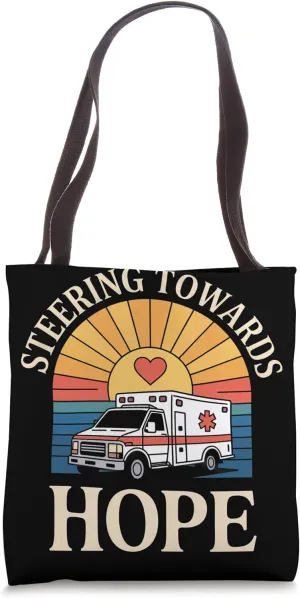 Steering Towards Hope Ambulance Driver Tote Bag