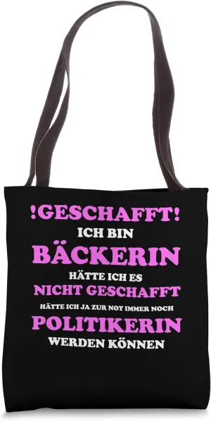 Stolze Bäckerin Humour Politics Satire Saying Graduation Funny Tote Bag