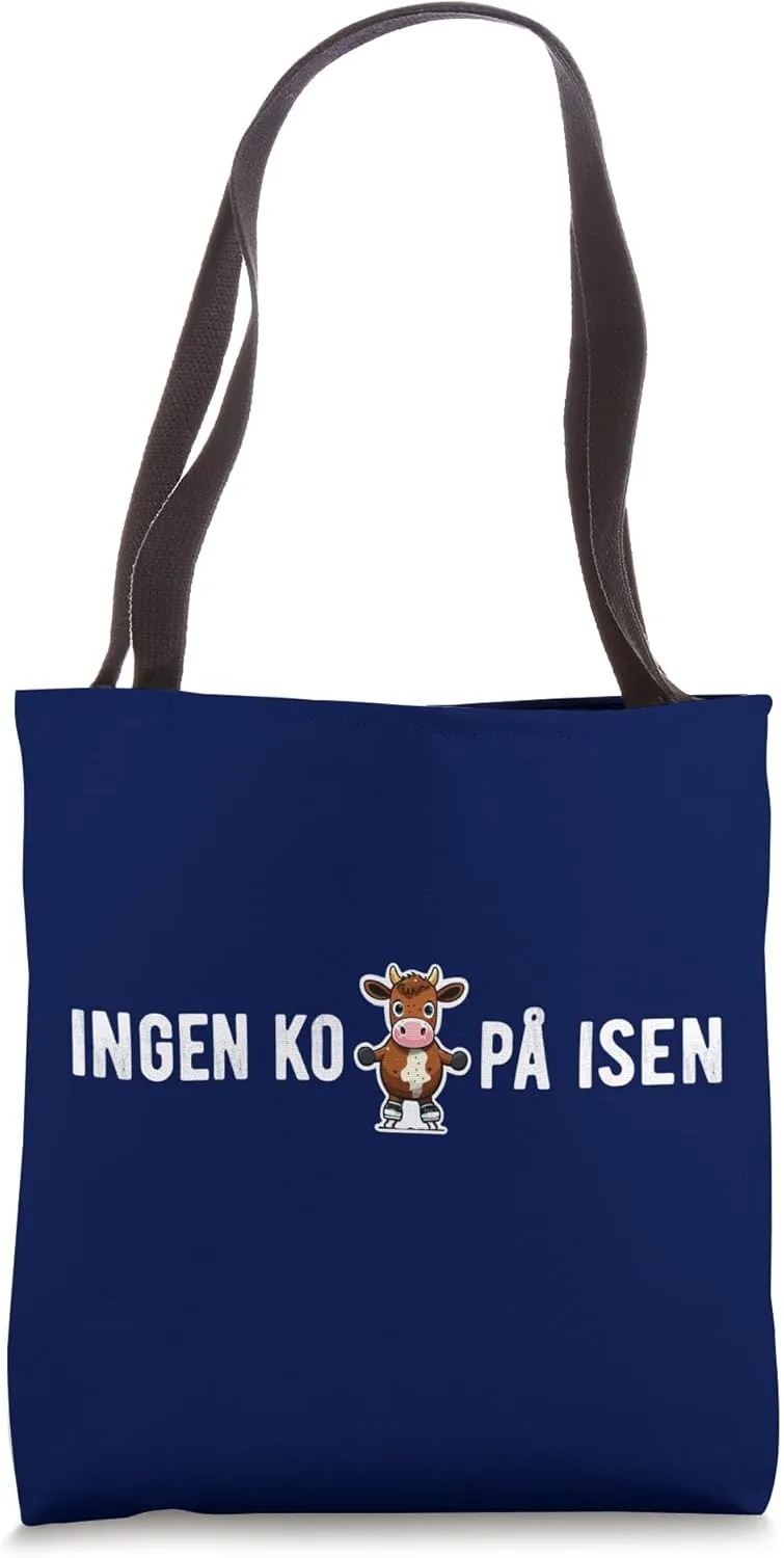 Swedish Phrase Danish Idiom No Cow On The Ice Don't Worry Tote Bag