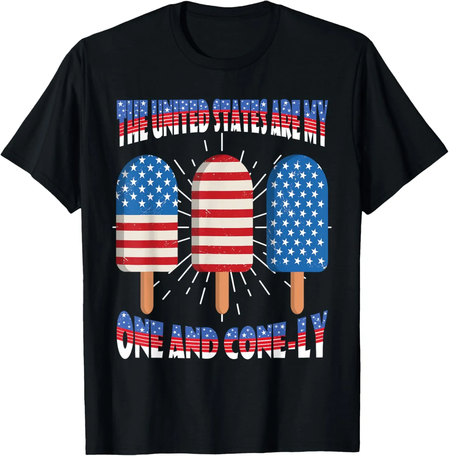 The United States are my one and cone-ly us flag ice cream T-Shirt
