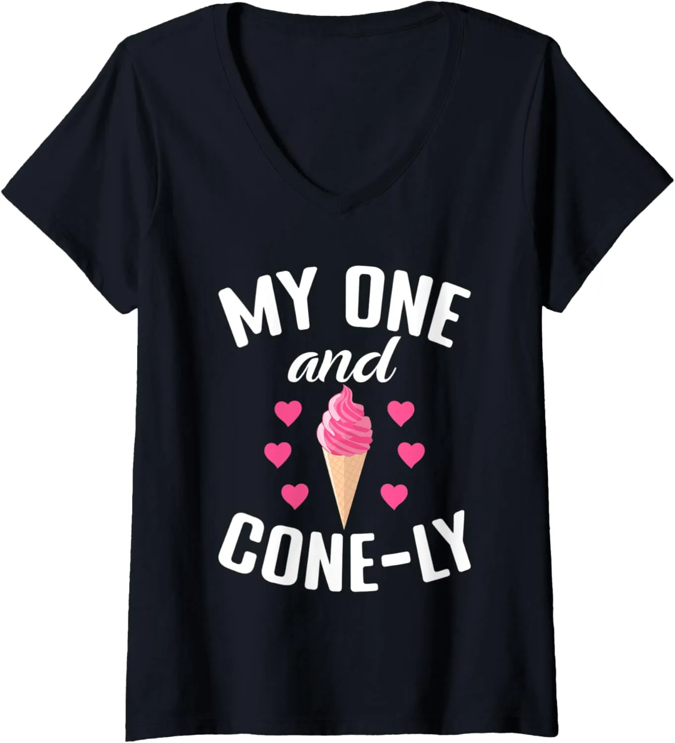 Womens My one and Conely funny Ice Cream V-Neck T-Shirt